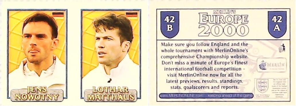 Merlin Europe 2000 Football Stickers Group A 2000 Sticker No 42 Jens Nowotny - Lothar Matthaus - Germany Merlin Europe 2000 Football Stickers Group A 2000 Sticker No 42 Jens Nowotny - Lothar Matthaus - Germany