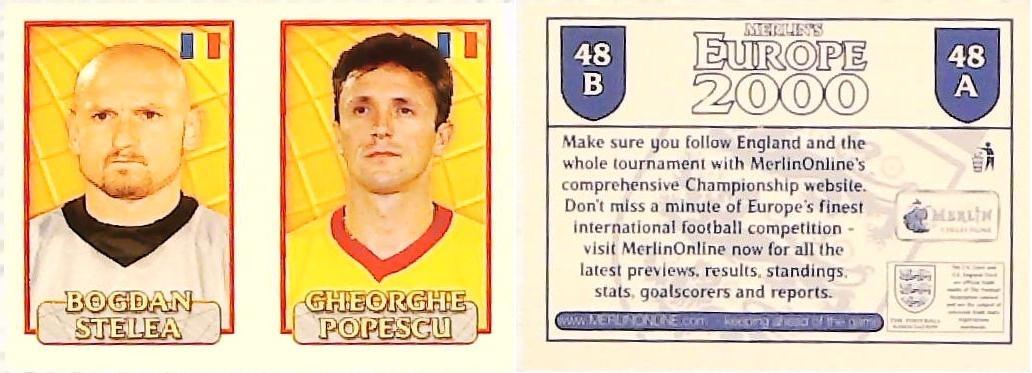 Merlin Europe 2000 Football Stickers Group A 2000 Sticker No 48: Bogdan Stelea - Gheorghe Popescu - Romania Merlin Europe 2000 Football Stickers Group A 2000 Sticker No 48: Bogdan Stelea - Gheorghe Popescu - Romania