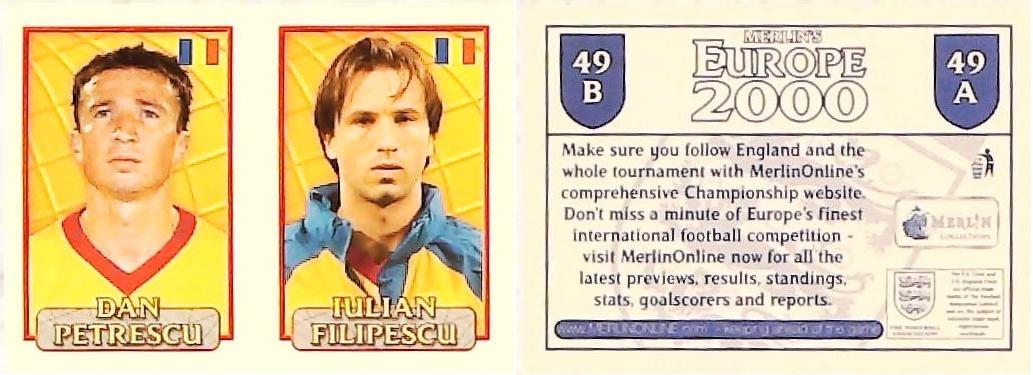 Merlin Europe 2000 Football Stickers Group A 2000 Sticker No 49: Dan Petrescu - Julian Filipescu - Romania Merlin Europe 2000 Football Stickers Group A 2000 Sticker No 49: Dan Petrescu - Julian Filipescu - Romania