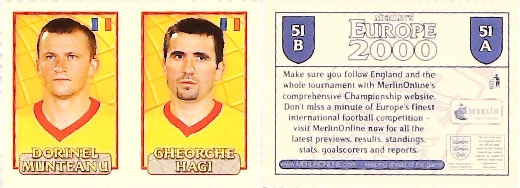 Merlin Europe 2000 Football Stickers Group A 2000 Sticker No 51: Dorinel Monteanu - Gheorghe Hagi - Romania Merlin Europe 2000 Football Stickers Group A 2000 Sticker No 51: Dorinel Monteanu - Gheorghe Hagi - Romania