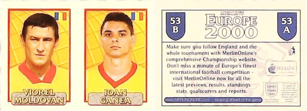 Merlin Europe 2000 Football Stickers Group A 2000 Sticker No 53: Viorel Moldovan - Ioan Ganea - Romania Merlin Europe 2000 Football Stickers Group A 2000 Sticker No 53: Viorel Moldovan - Ioan Ganea - Romania