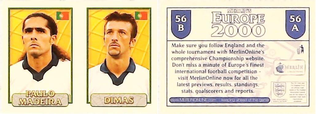 Merlin Europe 2000 Football Stickers Group A 2000 Sticker No 56: Paulo Madeira - Dimas - Portugal Merlin Europe 2000 Football Stickers Group A 2000 Sticker No 56: Paulo Madeira - Dimas - Portugal