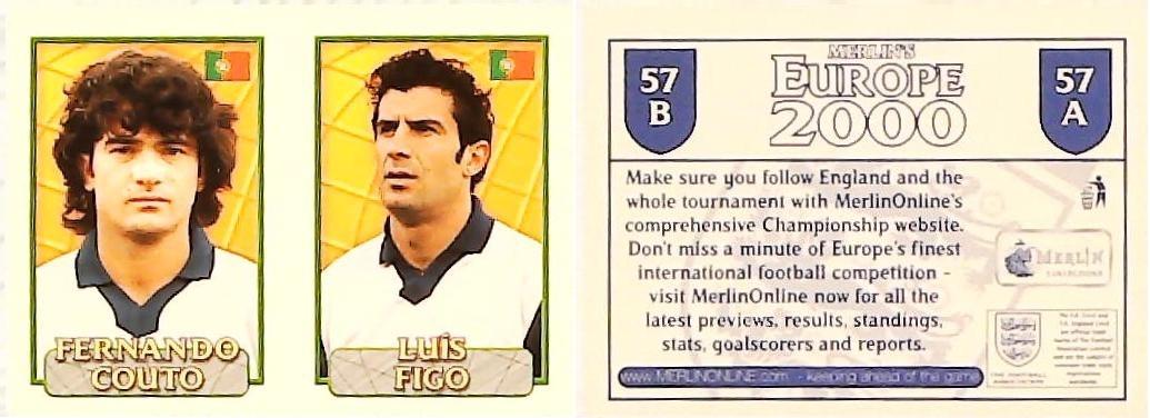 Merlin Europe 2000 Football Stickers Group A 2000 Sticker No 57: Fernando Couto - Luis Figo - Portugal Merlin Europe 2000 Football Stickers Group A 2000 Sticker No 57: Fernando Couto - Luis Figo - Portugal