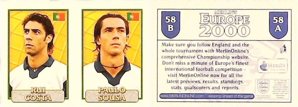 Merlin Europe 2000 Football Stickers Group A 2000 Sticker No 58: Rui Costa - Paulo Sousa - Portugal Merlin Europe 2000 Football Stickers Group A 2000 Sticker No 58: Rui Costa - Paulo Sousa - Portugal