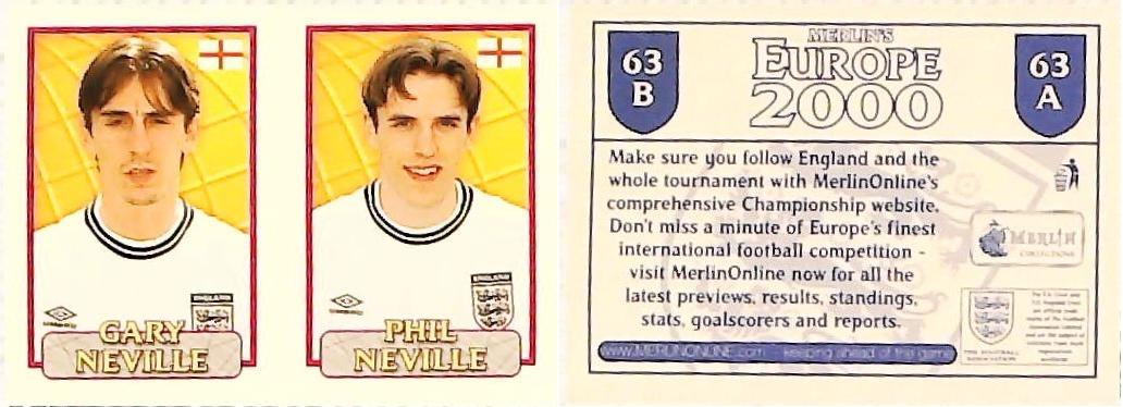 Merlin Europe 2000 Football Stickers Group A 2000 Sticker No 63: Gary Neville - Phil Neville - England Merlin Europe 2000 Football Stickers Group A 2000 Sticker No 63: Gary Neville - Phil Neville - England