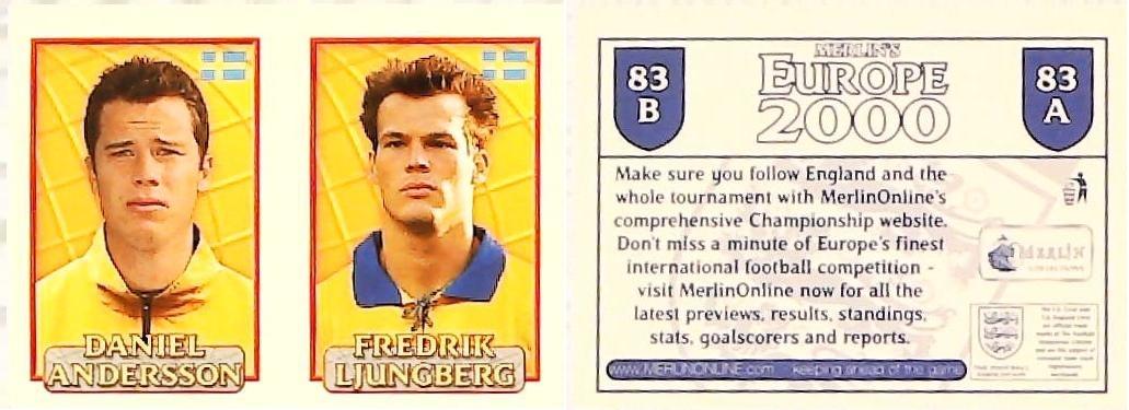 Merlin Europe 2000 Football Stickers Group A 2000 Sticker No 83: Fredrik Ljungberg - Daniel Andersson - Sweden Merlin Europe 2000 Football Stickers Group A 2000 Sticker No 83: Fredrik Ljungberg - Daniel Andersson - Sweden