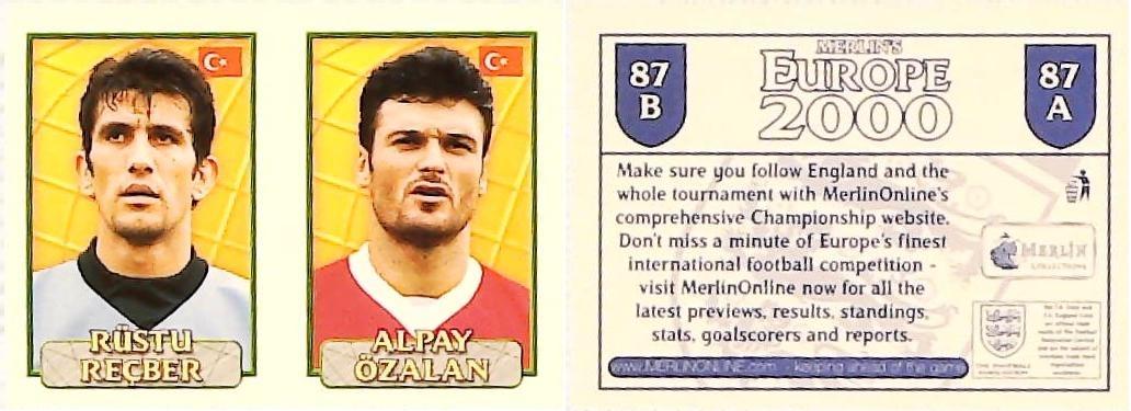 Merlin Europe 2000 Football Stickers Group A 2000 Sticker No 87: Rüstu Recber - Alpay Ozalan - Turkey Merlin Europe 2000 Football Stickers Group A 2000 Sticker No 87: Rüstu Recber - Alpay Ozalan - Turkey