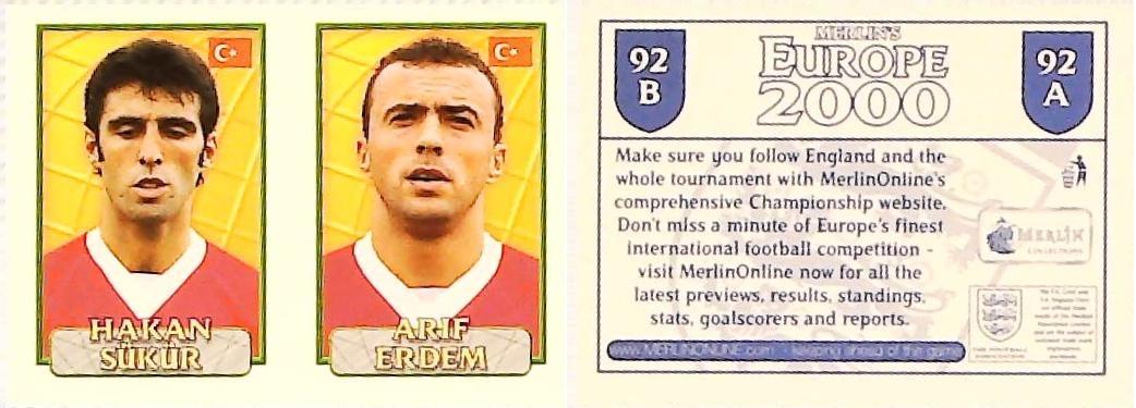 Merlin Europe 2000 Football Stickers Group A 2000 Sticker No 92: Hakan Suker - Arif Erdem - Turkey Merlin Europe 2000 Football Stickers Group A 2000 Sticker No 92: Hakan Suker - Arif Erdem - Turkey