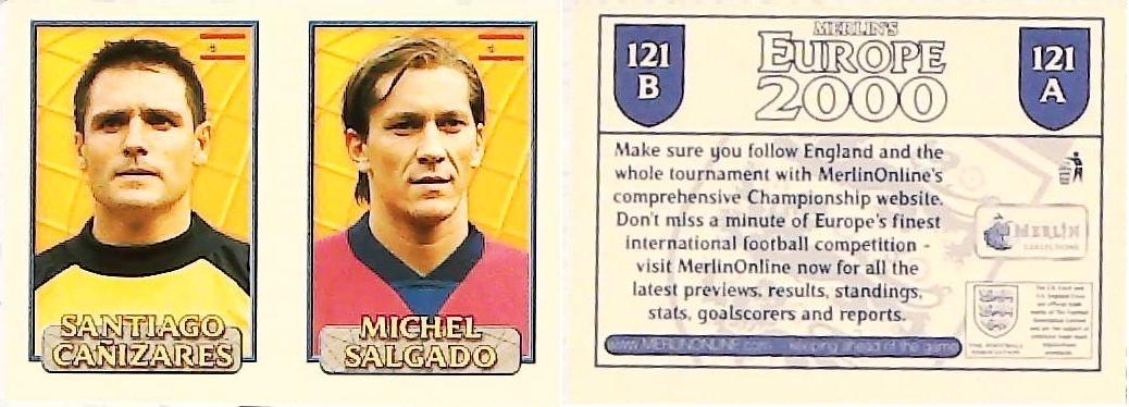 Merlin Europe 2000 Football Stickers Group B 2000 Sticker No 121: Santiago Cañizares - Michel Salgado - Spain Merlin Europe 2000 Football Stickers Group B 2000 Sticker No 121: Santiago Cañizares - Michel Salgado - Spain