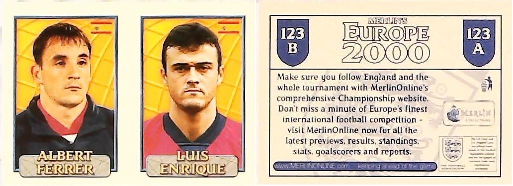 Merlin Europe 2000 Football Stickers Group B 2000 Sticker No 123: Albert Ferrer - Luis Enrique - Spain Merlin Europe 2000 Football Stickers Group B 2000 Sticker No 123: Albert Ferrer - Luis Enrique - Spain