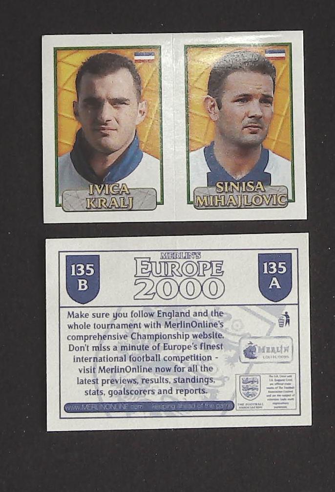 Merlin Europe 2000 Football Stickers Group B 2000 Sticker No 135: Ivica Kralj - Sinisa Merlin Europe 2000 Football Stickers Group B 2000 Sticker No 135: Ivica Kralj - Sinisa