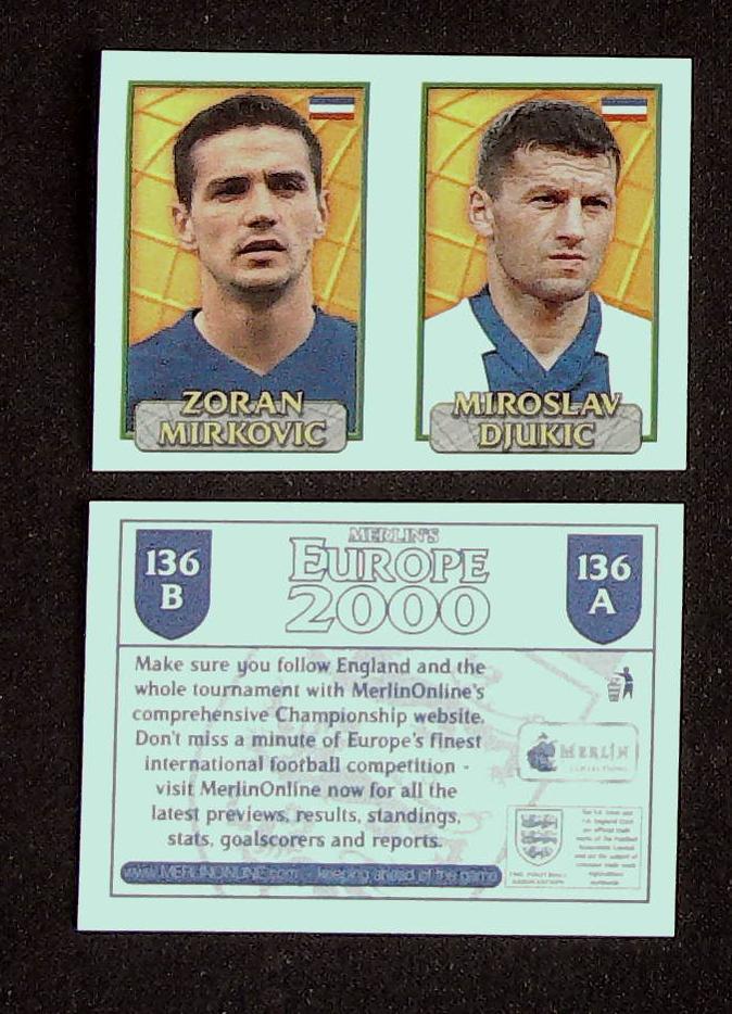 Merlin Europe 2000 Football Stickers Group B 2000 Sticker No 136: Zoran Mirkovic - Miroslav Djukic - Merlin Europe 2000 Football Stickers Group B 2000 Sticker No 136: Zoran Mirkovic - Miroslav Djukic -