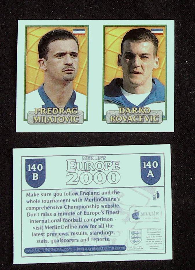 Merlin Europe 2000 Football Stickers Group B 2000 Sticker No 140: Predrag Mijatovic - Darko Kovacevic - Yugoslavia Merlin Europe 2000 Football Stickers Group B 2000 Sticker No 140: Predrag Mijatovic - Darko Kovacevic - Yugoslavia