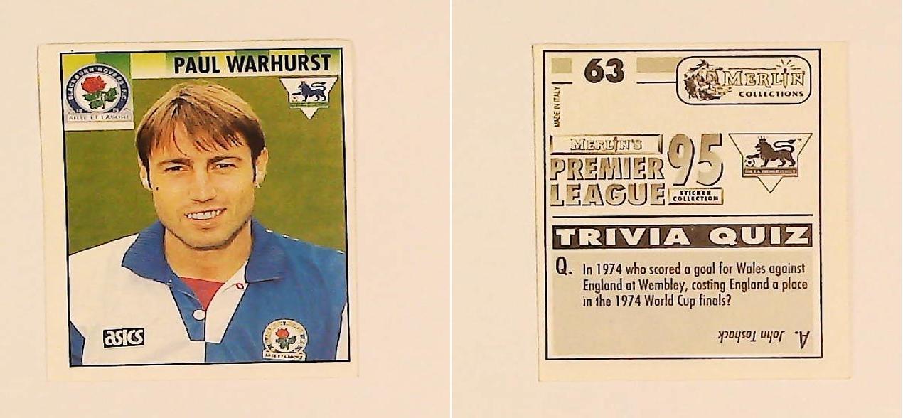 Merlin FA Premier League 95 Sticker No 63. Paul Warhurst (Blackburn Rovers) Merlin FA Premier League 95 Sticker No 63. Paul Warhurst (Blackburn Rovers)