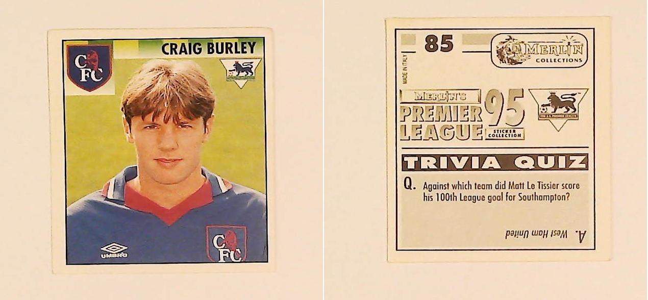 Merlin FA Premier League 95 Sticker No 85. Craig Burley (Chelsea) Merlin FA Premier League 95 Sticker No 85. Craig Burley (Chelsea)