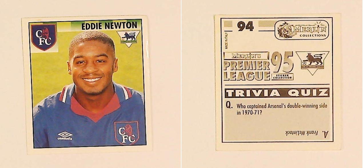 Merlin FA Premier League 95 Sticker No 94. Eddie Newton (Chelsea) Merlin FA Premier League 95 Sticker No 94. Eddie Newton (Chelsea)