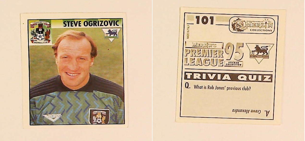 Merlin FA Premier League 95 Sticker No 101. Steve Ogrizovic (Coventry City) Merlin FA Premier League 95 Sticker No 101. Steve Ogrizovic (Coventry City)