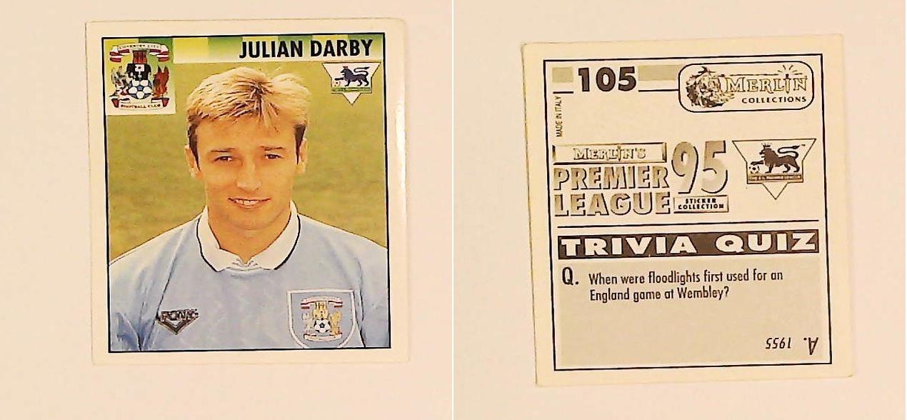 Merlin FA Premier League 95 Sticker No 105. Julian Darby (Coventry City) Merlin FA Premier League 95 Sticker No 105. Julian Darby (Coventry City)