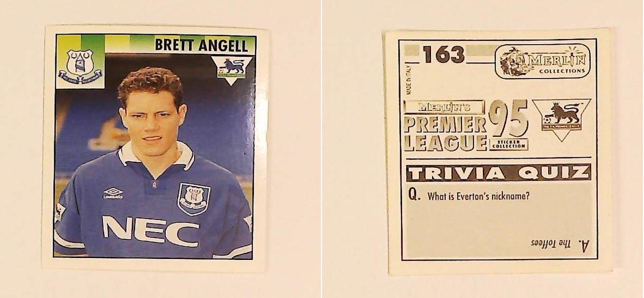 Merlin FA Premier League 95 Sticker No 163. Brett Angell (Everton) Merlin FA Premier League 95 Sticker No 163. Brett Angell (Everton)