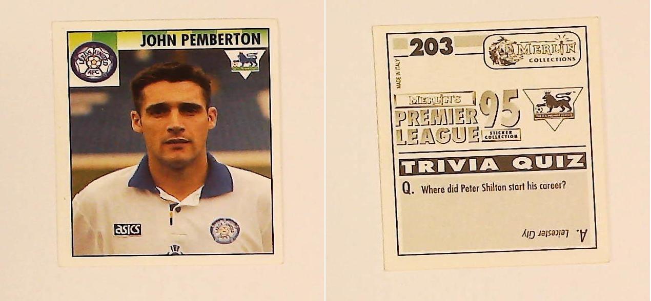 Merlin FA Premier League 95 Sticker No 203. John Pemberton (Leeds United) Merlin FA Premier League 95 Sticker No 203. John Pemberton (Leeds United)