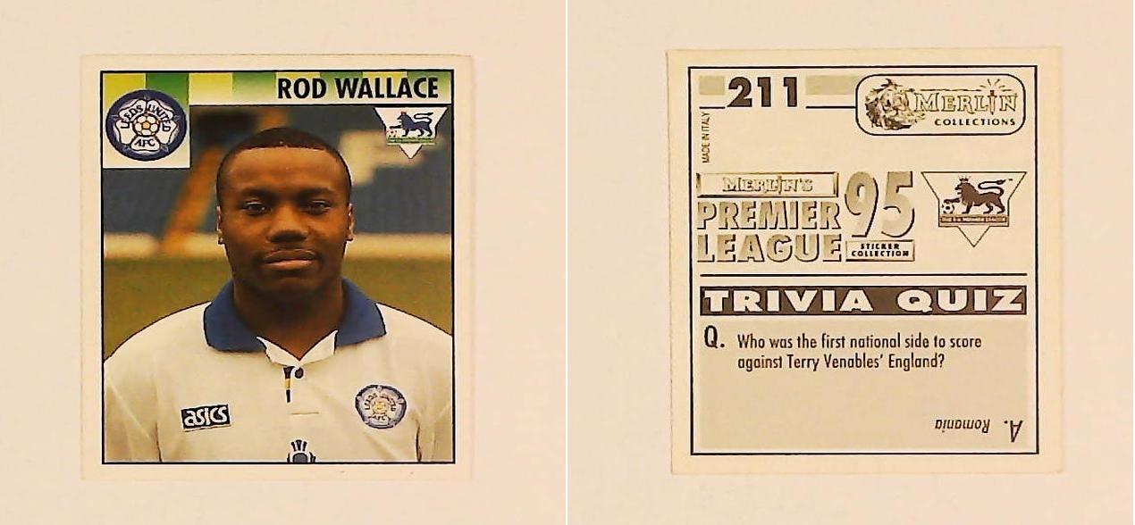 Merlin FA Premier League 95 Sticker No 211. Rod Wallace (Leeds United) Merlin FA Premier League 95 Sticker No 211. Rod Wallace (Leeds United)