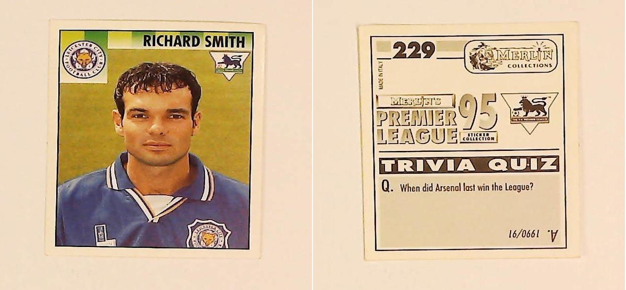 Merlin FA Premier League 95 Sticker No 229. Richard Smith (Leicester City) Merlin FA Premier League 95 Sticker No 229. Richard Smith (Leicester City)
