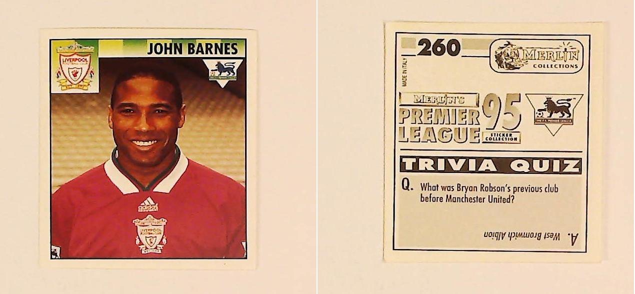 Merlin FA Premier League 95 Sticker No 260. John Barnes (Liverpool) Merlin FA Premier League 95 Sticker No 260. John Barnes (Liverpool)