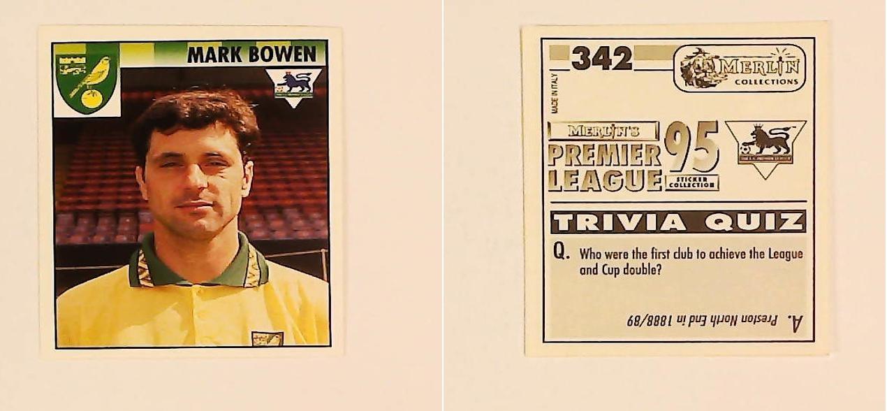 Merlin FA Premier League 95 Sticker No 342. Mark Bowen (Norwich City) Merlin FA Premier League 95 Sticker No 342. Mark Bowen (Norwich City)