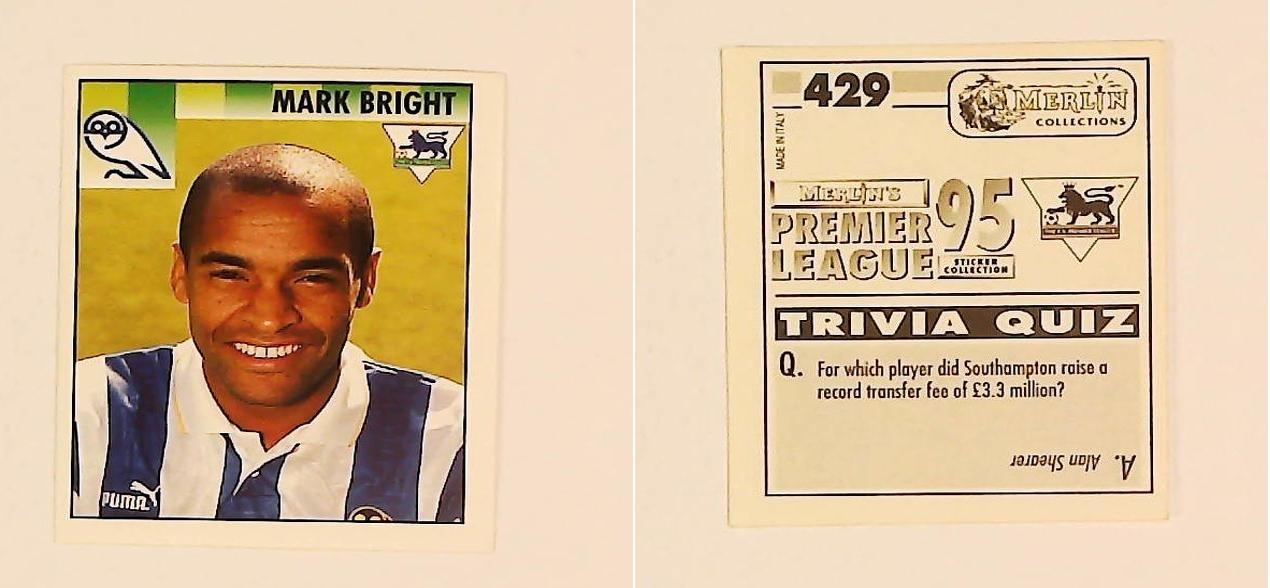 Merlin FA Premier League 95 Sticker No 429. Mark Bright (Sheffield Wednesday) Merlin FA Premier League 95 Sticker No 429. Mark Bright (Sheffield Wednesday)