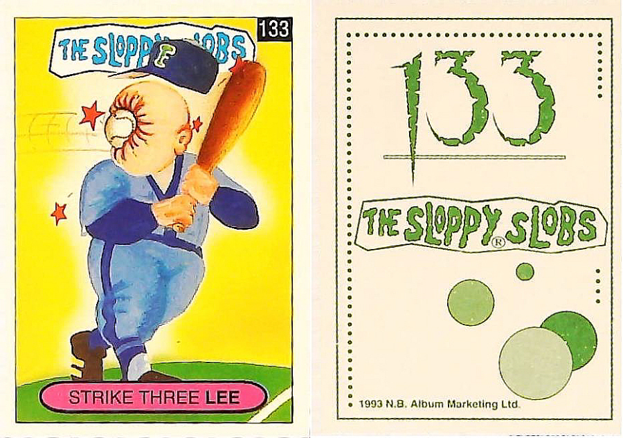 Album Marketing The Sloppy Slobs 1993 Like Garbage Pail Kids No133 Strike Three LEE
