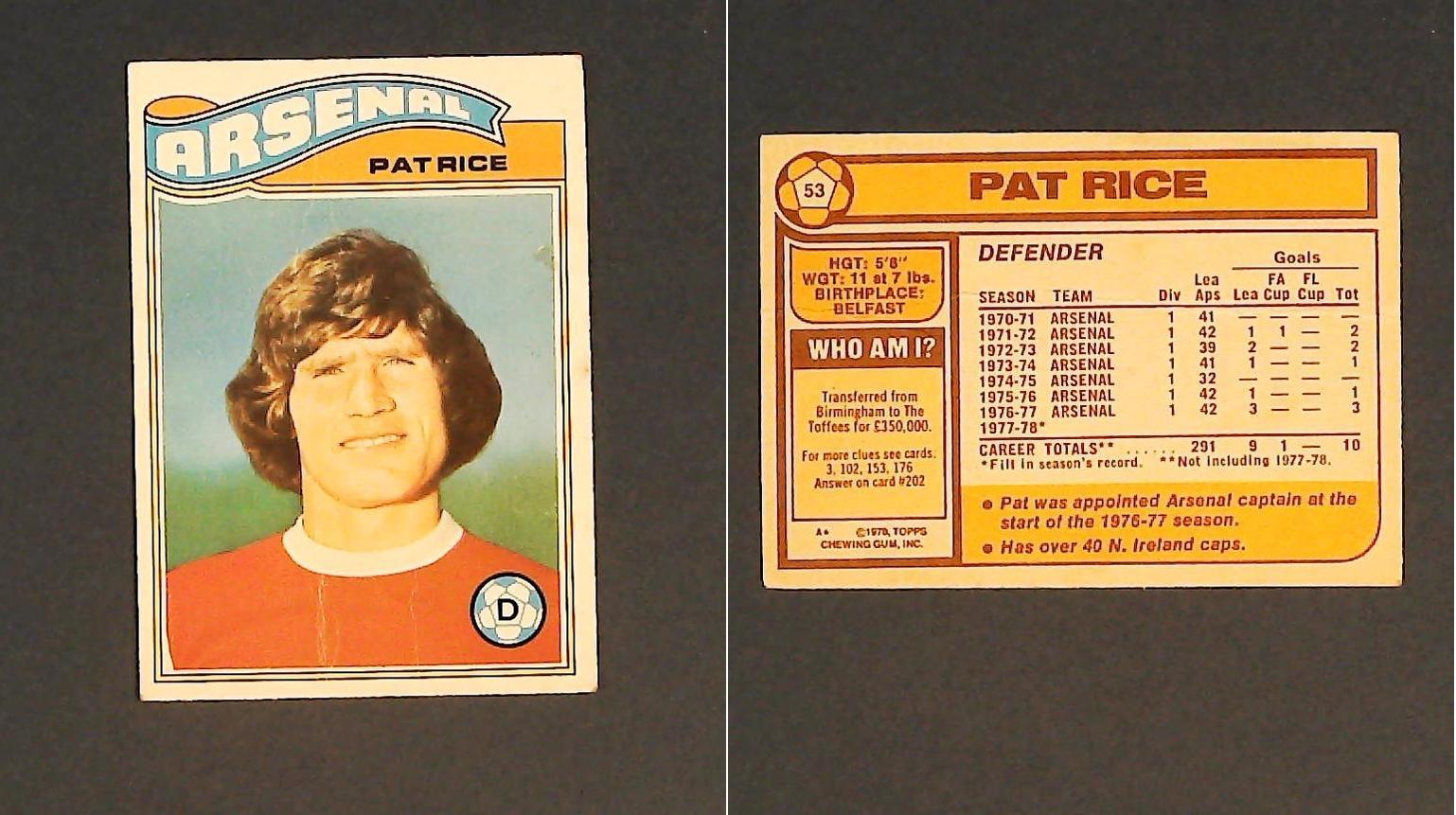 Topps Chewing Gum Orange Back Football Cards - 1978 No.53 Pat Rice Arsenal Topps Chewing Gum Orange Back Football Cards - 1978 No.53 Pat Rice Arsenal