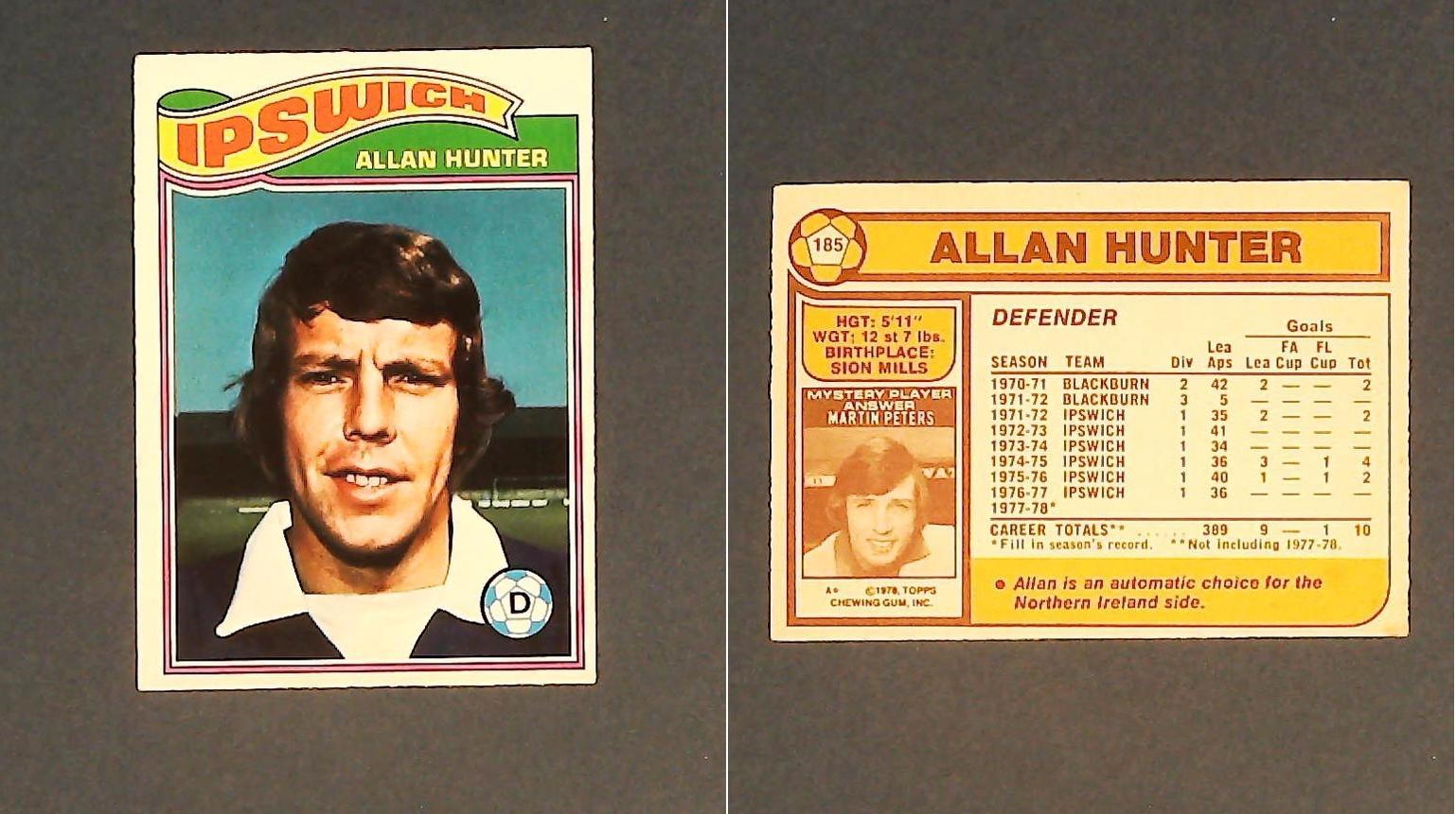 Topps Chewing Gum Orange Back Football Cards - 1978 No185 Allan Hunter Ipswich Town Topps Chewing Gum Orange Back Football Cards - 1978 No185 Allan Hunter Ipswich Town